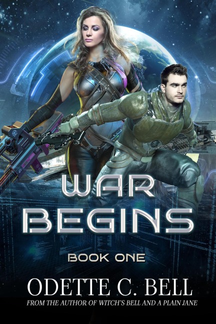 War Begins Book One - Odette C. Bell