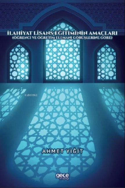 Ilahiyat Lisans Egitiminin Amaclari - Ahmet Yigit