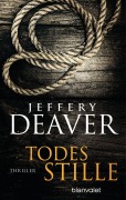 Cover-Bild zum Titel 'Todesstille' von 'Jeffery Deaver'