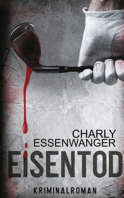 Eisentod - Charly Essenwanger