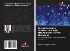 Cover-Bild zum Titel 'Comportamento interfacciale degli asfalteni nei sistemi olio/acqua' von 'Walisson de Jesus Souza'