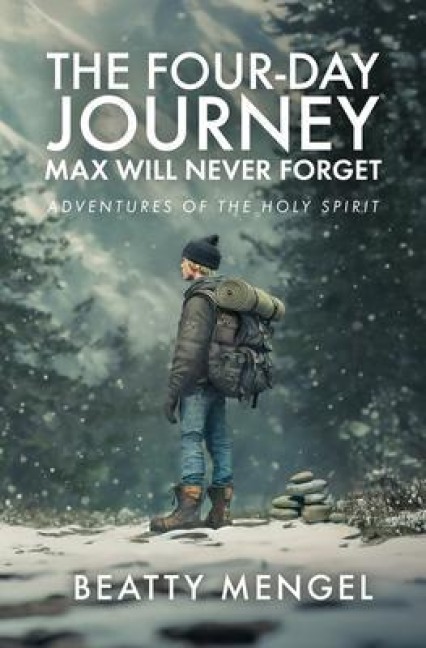 The Four-Day Journey Max Will Never Forget - Beatty Mengel