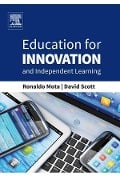 Cover-Bild zum Titel 'Education for Innovation and Independent Learning' von 'Ronaldo Mota, David Scott'