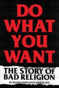 Cover-Bild zum Titel 'Do What You Want' von 'Bad Religion, Jim Ruland'