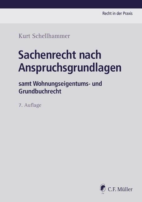 Sachenrecht nach Anspruchsgrundlagen - 