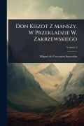 Cover-Bild zum Titel 'Don Kiszot Z Manszy. W Przekladzie W. Zakrzewskiego' von ''