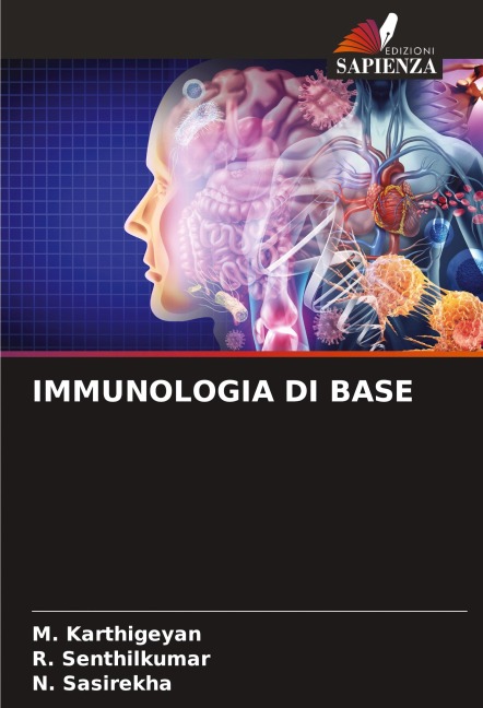 IMMUNOLOGIA DI BASE - M. Karthigeyan, R. Senthilkumar, N. Sasirekha