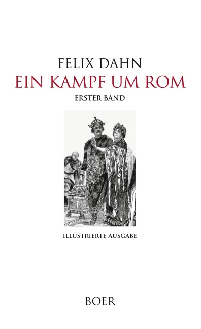 Ein Kampf um Rom Band 1 - Felix Dahn