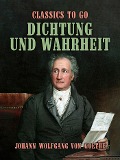 Cover-Bild zum Titel 'Dichtung und Wahrheit' von 'Johann Wolfgang von Goethe'