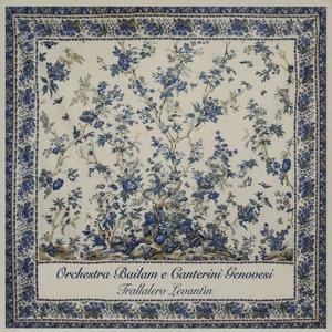 Trallalero Levantin - Orchestra Bailam e Canterini Genovesi
