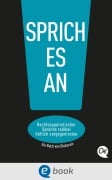 Cover-Bild zum Titel 'Sprich es an!' von 'Philipp Steffan, Caroline Morfeld, Tobias Gralke'