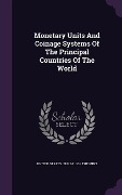 Cover-Bild zum Titel 'Monetary Units And Coinage Systems Of The Principal Countries Of The World' von ''