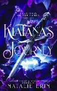 Kiatana's Journey (Creatures of the Lands, #1) - Natalie Erin, Megan Linski, Krisen Lison