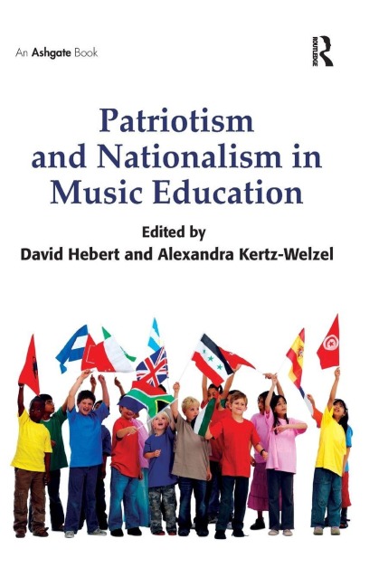 Patriotism and Nationalism in Music Education - 