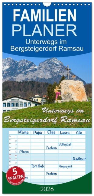Familienplaner 2026 - Unterwegs im Bergsteigerdorf Ramsau mit 5 Spalten (Wandkalender, 21 x 45 cm) CALVENDO - Dieter Wilczek