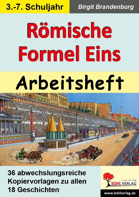 Römische Formel Eins - Arbeitsheft - Birgit Brandenburg