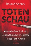 Cover-Bild zum Titel 'Totenschau' von 'Roland Sedivy'