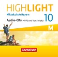 Highlight 10. Jahrgangsstufe - Mittelschule Bayern - Für M-Klassen - CD-Extra - 