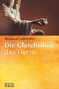 Cover-Bild zum Titel 'Die Gleichnisse des Herrn' von 'Richard Gutzwiller'