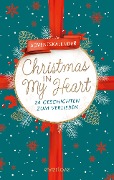 Cover-Bild zum Titel 'Christmas in My Heart' von 'Jennifer Adams, Andreas Dutter, Ana Woods, Andreas Suchanek, Kira Licht'