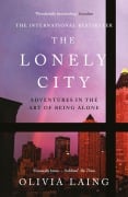 Cover-Bild zum Titel 'The Lonely City' von 'Olivia Laing'