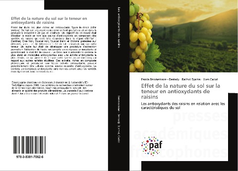 Effet de la nature du sol sur la teneur en antioxydants de raisins - Farida Benmeziane - Derradji, Rachid Djamai, Yves Cadot