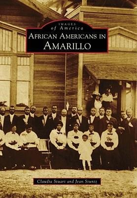 African Americans in Amarillo - Stuntz, Claudia D Stuart