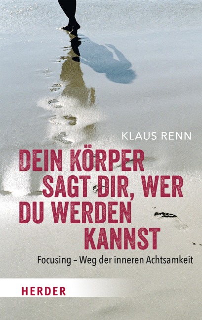 Dein Körper sagt dir, wer du werden kannst - Klaus Renn