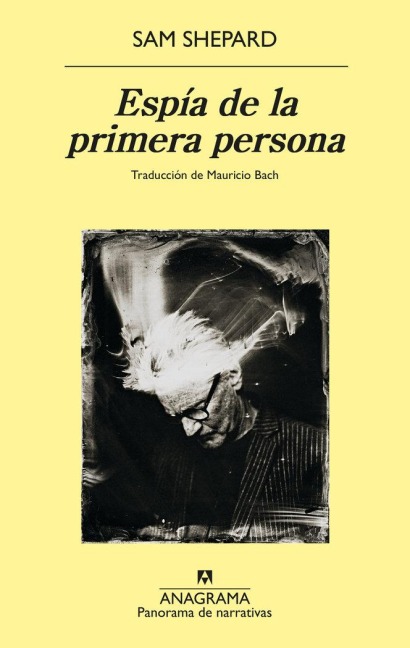 Espia de la Primera Persona - Sam Shepard