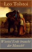 Cover-Bild zum Titel 'Wieviel Erde braucht der Mensch?' von 'Leo Tolstoi'