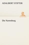 Die Narrenburg - Adalbert Stifter