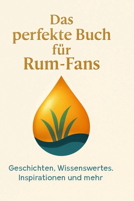 Das perfekte Buch für Rum-Fans - Samuel Meyer