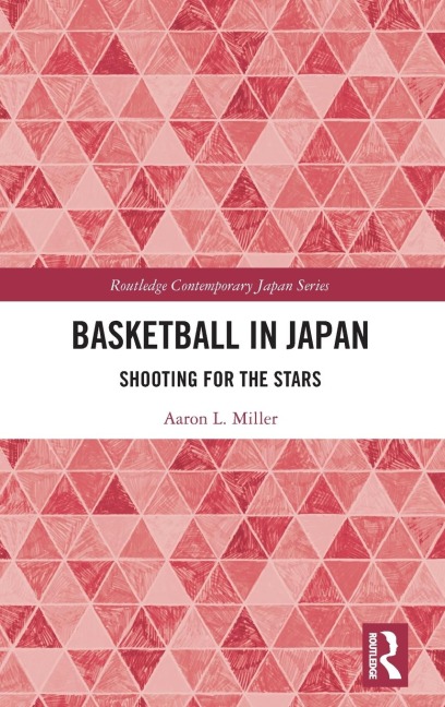 Basketball in Japan - Aaron L. Miller
