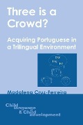 3 Is a Crowd -Nop/048 - Madalena Cruz-Ferreira