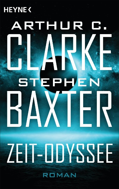 Die Zeit-Odyssee - Arthur C. Clarke, Stephen Baxter