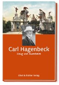 Cover-Bild zum Titel 'Carl Hagenbeck' von 'Haug von Kuenheim'