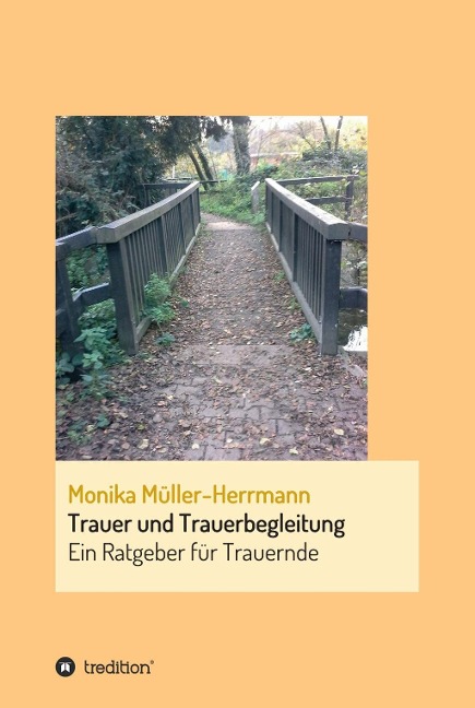 Trauer und Trauerbegleitung - Monika Müller-Herrmann