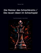Cover-Bild zum Titel 'Die Meister des Schachbretts / Die neuen Ideen im Schachspiel' von 'Richard Réti'