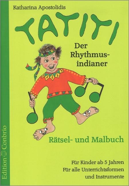 Tatiti, der Rhythmusindianer - Katharina Apostolidis