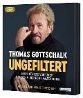 Ungefiltert - Thomas Gottschalk