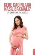 Cover-Bild zum Titel 'Gebe Kadinlara Nasil Bakmali' von 'Sükrü Kamil Talimcioglu'