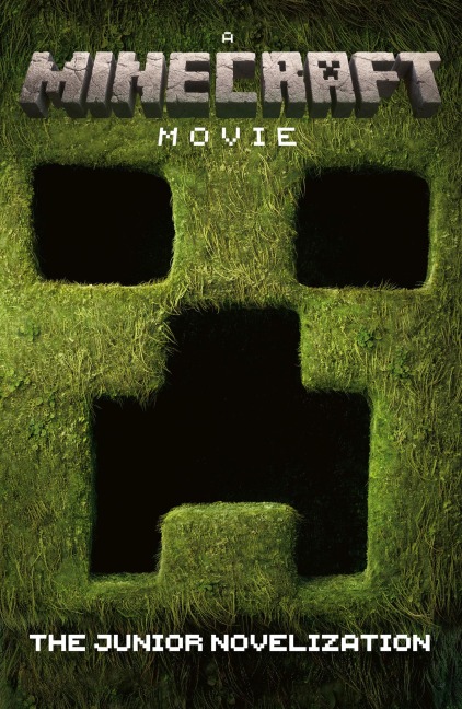 A Minecraft Movie: The Junior Novelization - 