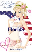 Cover-Bild zum Titel 'Florida (Die Qual der Wahl, #10)' von 'Rebecca Ratliff'