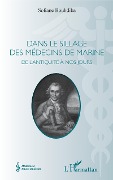 Cover-Bild zum Titel 'Dans le sillage des médecins de marine' von 'Bouhdiba'