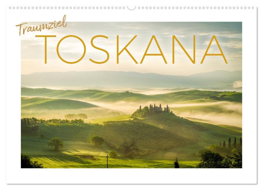 Traumziel Toskana (Wandkalender 2026 DIN A2 quer), CALVENDO Monatskalender - M. Scott