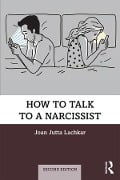 Cover-Bild zum Titel 'How to Talk to a Narcissist' von 'Joan Jutta Lachkar'
