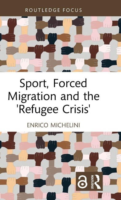 Sport, Forced Migration and the 'Refugee Crisis' - Enrico Michelini