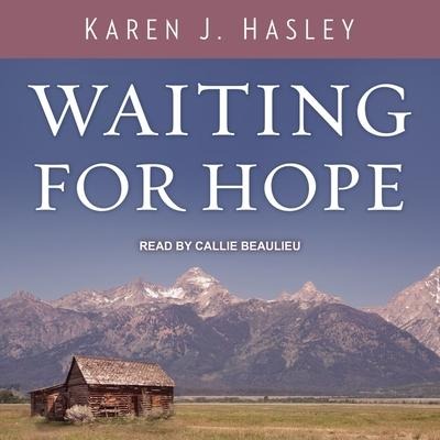 Waiting for Hope - Karen J. Hasley