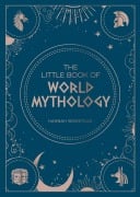 Cover-Bild zum Titel 'The Little Book of World Mythology' von 'Hannah Bowstead'