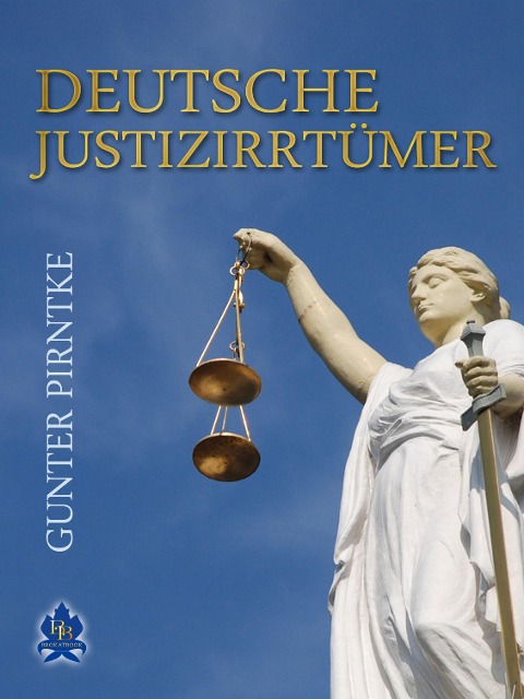 Deutsche Justizirrtümer - Gunter Pirntke